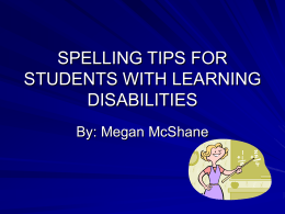 SPELLING TIPS FOR STUDENTS WITH LEARNING