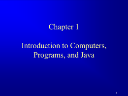 Chapter 1 Introduction to Java