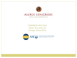 CONGRESO ASCO 2014 Mayo, 30 a Junio, 03 Chicago, Illinois EEUU