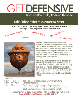 Reduce the fuels, Reduce the risk. Lake Tahoe Wildfire Awareness