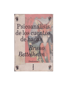 Bettelheim, Bruno - Psicoanálisis de los Cuentos de Hadas [doc]