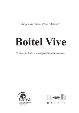 Boitel Vive: Testimonio desde el actual presidio politico Cubano