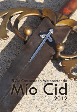 El Cid Campeador: Microcantar de Mio Cid 2012.