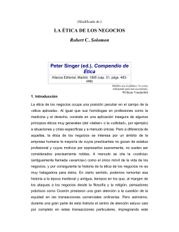 LA ÉTICA DE LOS NEGOCIOS Robert C. Solomon Peter Singer (ed
