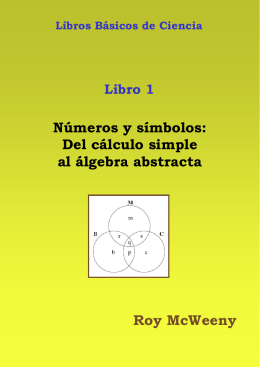 Números y símbolos: Del cálculo simple al álgebra abstracta Roy