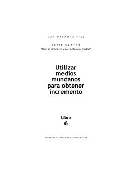 Utilizar medios mundanos para obtener incremento