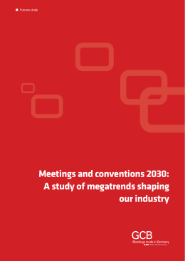 Meetings and conventions 2030: A study of megatrends