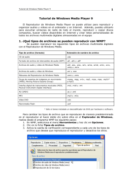 1 Tutorial de Windows Media Player 9 1. ¿Qué tipos de