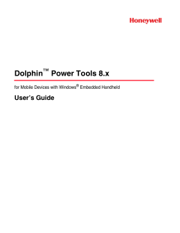 Dolphin™ Power Tools 8.x User`s Guide for Devices with Windows