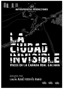 La Ciudad Invisible: Voces en Cañada Real Galiana