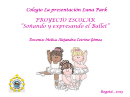 PROYECTO ESCOLAR “Soñando y expresando el Ballet”