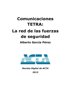 Comunicaciones TETRA: La red de las fuerzas de seguridad