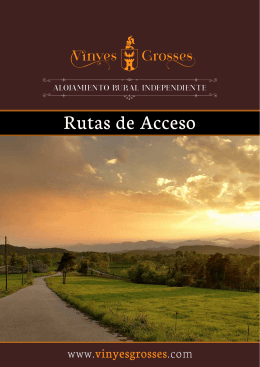 Rutas de Acceso - Vinyes Grosses