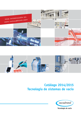Catálogo 2014/2015 Tecnología de sistemas de vacío