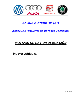 SKODA SUPERB `08 (3T) MOTIVOS DE LA HOMOLOGACIÓN