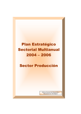 Plan Estratégico Sectorial Multianual 2004 – 2006 Sector Producción