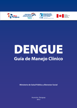 Dengue: Guía de Manejo Clínico - Ministerio de Salud Pública y