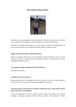 Entrevista a Presidente Peña Cultural Flamenca "Manolo Caracol"