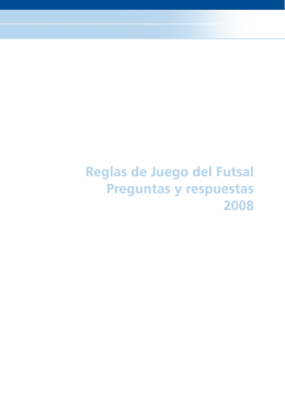 Reglas de Juego del Futsal Preguntas y respuestas 2008