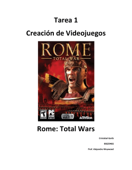 Tarea 1 Creación de Videojuegos Rome: Total Wars