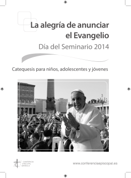 La alegría de anunciar el Evangelio