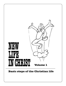 Basic steps of the Christian life Volume 1