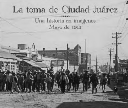 La toma de Ciudad Juárez