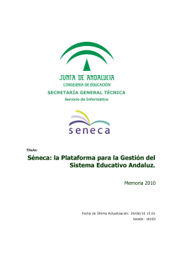 Séneca: la Plataforma para la Gestión del Sistema Educativo Andaluz.