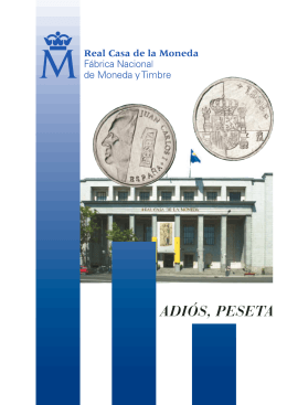 ADIÓS, PESETA - Fábrica Nacional de Moneda y Timbre