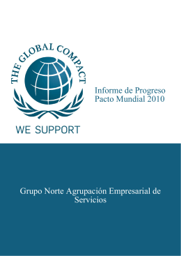 Informe de Progreso Pacto Mundial 2010 Grupo Norte Agrupación
