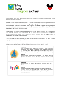Atracciones de las Horas Mágicas Extras: (sujeto a