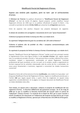 Modificació Parcial del Reglament d`Armes. Suposa una victòria