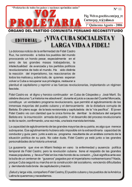 ¡VIVA CUBA SOCIALISTA Y LARGA VIDA A FIDEL!