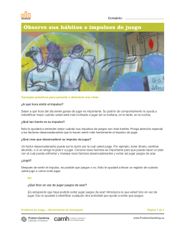 Observar sus impulsos de juego