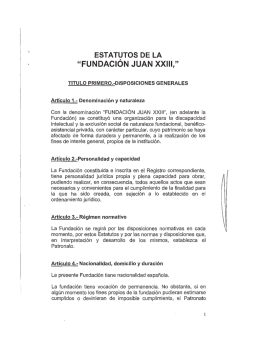 ESTATUTOS DE LA “FUNDACIÓN JUAN XXIII,”