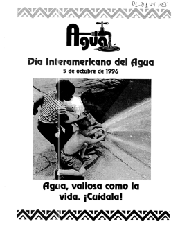 Agua, valiosa como la vida, ¡Cuídala!