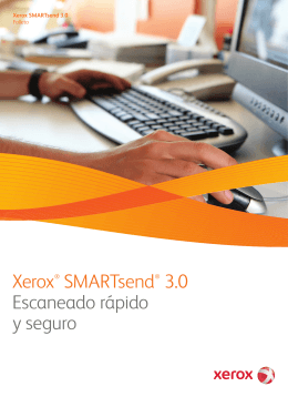 Xerox® SMARTsend® 3.0 Escaneado rápido y seguro