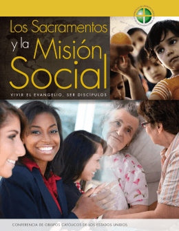 Los Sacramentos y la misión social: Vivir el evangelio, ser discípulos