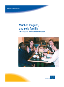 Muchas lenguas, una sola familia - Las lenguas en la Unión Europea