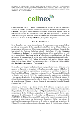 Cellnex Telecom, S.A.U. (“Cellnex”), en relación con la oferta de