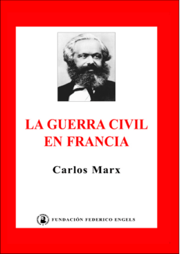 LA GUERRA CIVIL EN FRANCIA Carlos Marx
