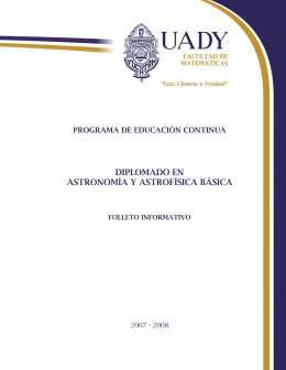 Diplomado en Astronomía y AstroFísica Básica - Folleto 2007-2008