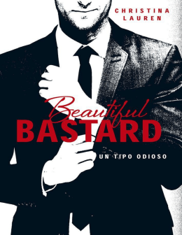 Beautiful Bastard (Spanish Edition)