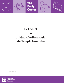The CVICU or Cardio Vascular Intensive Care Unit