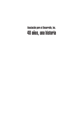Libro 40 Años - Asociación para el Desarrollo, Inc.