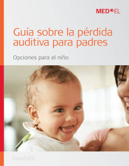 Guía sobre la pérdida auditiva para padres - Med-El