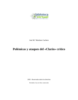 Polémicas y ataques del «Clarín» crítico