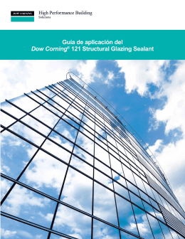 Dow Corning® 121 Structural Glazing Sealant Application Guide