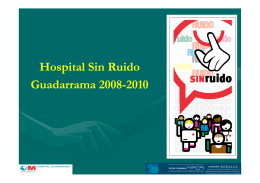 Hospital Sin Ruido ospital Sin Ruido Guadarrama 2008