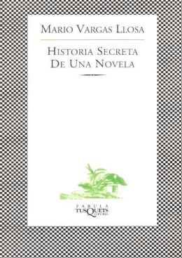 Vargas Llosa, Mario - Historia secreta de una novela
